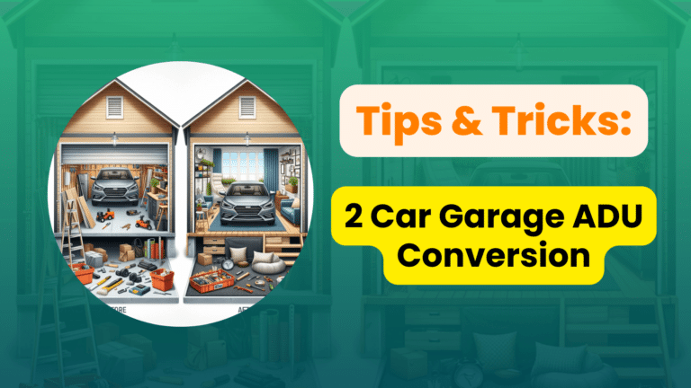 2 Car Garage ADU Conversion: Tips & Tricks