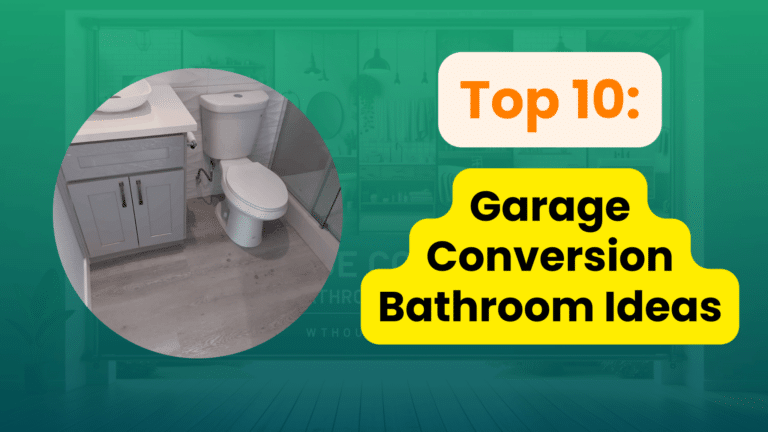 Top 10 Garage Conversion Bathroom Ideas