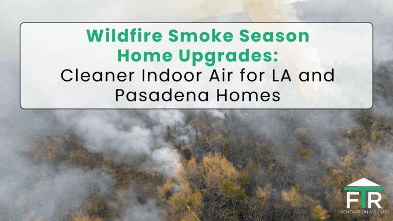 Sign promoting home upgrades for cleaner indoor air in LA and Pasadena during wildlife smoke season